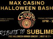 Max Casino, Halloween Horror Bash with Garden Grove a Tribute to Sublime