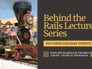 Nevada State Railroad Museum, Behind the Rails Lecture Series