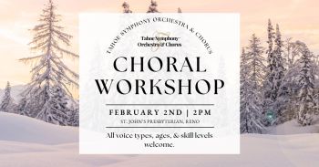 Tahoe Symphony Orchestra, Community Choral Workshop | Mozart & Vivaldi