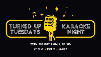 Reno Public Market, Turned Up Tuesdays Karaoke Night