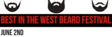 Best in the West Beard Festival Best in the West Beard Festival