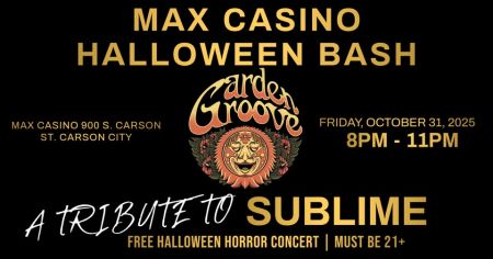 Max Casino, Halloween Horror Bash with Garden Grove a Tribute to Sublime