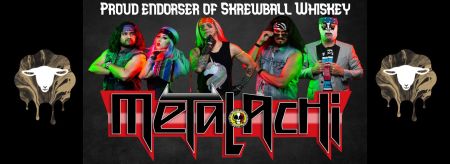 Rail City Casino, Metalachi