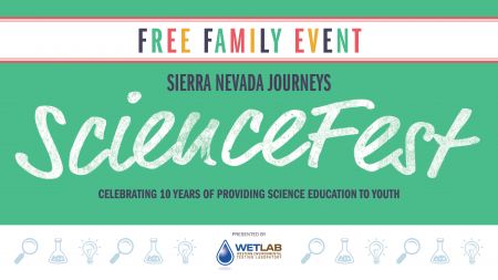 Sierra Nevada Journeys, SNJ ScienceFest