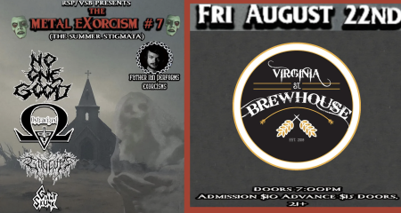 Virginia Street Brewhouse, The Metal Exorcism #7 (The Summer Stigmata)