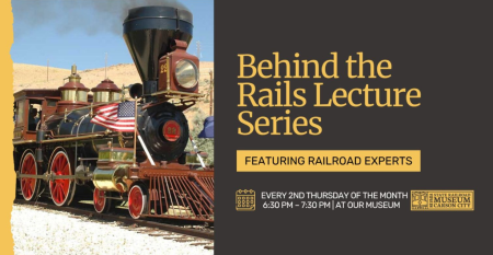 Nevada State Railroad Museum, Behind the Rails Lecture Series