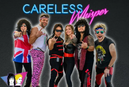 Nashville Social Club, Careless Whisper-The Ultimate 80's Tribute Show
