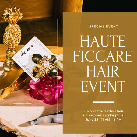 Sierra Deene, Haute Ficcare Hair Event